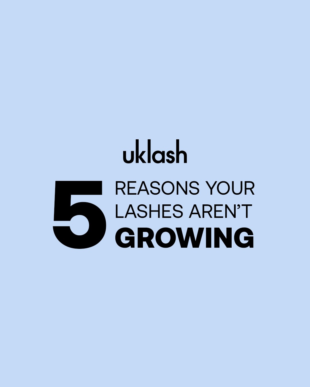 Naturally longer lashes